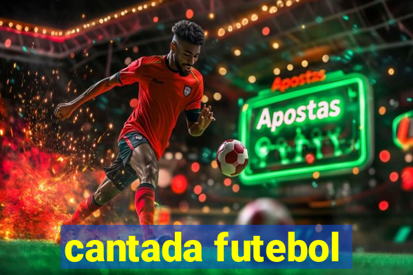 cantada futebol