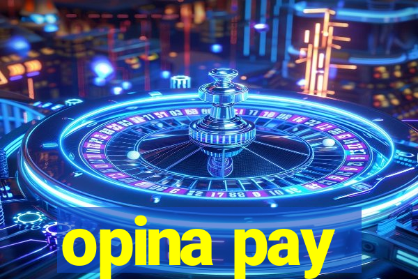 opina pay