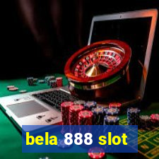 bela 888 slot