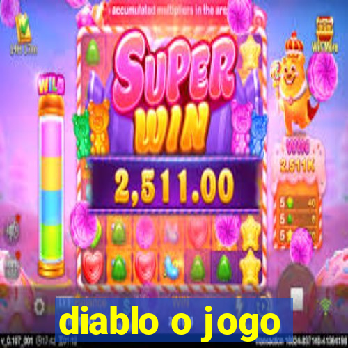 diablo o jogo