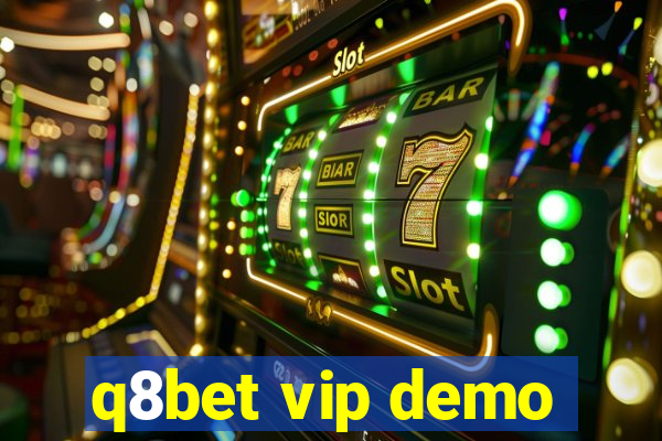 q8bet vip demo