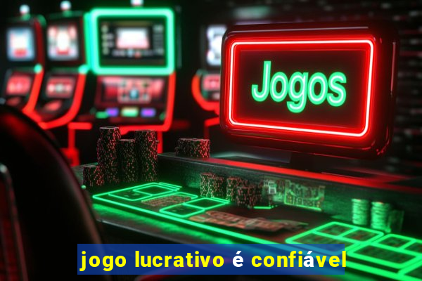 jogo lucrativo é confiável