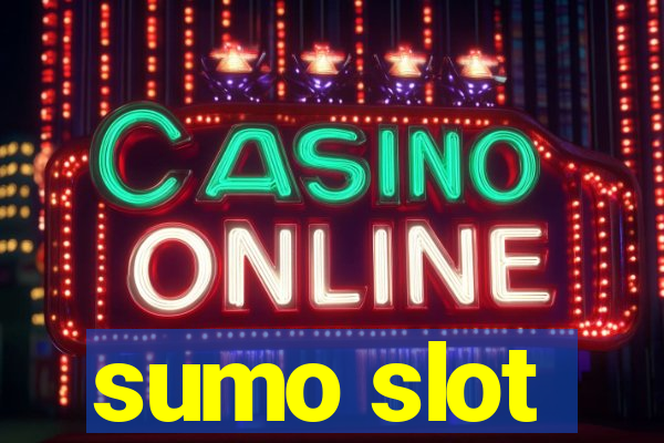 sumo slot