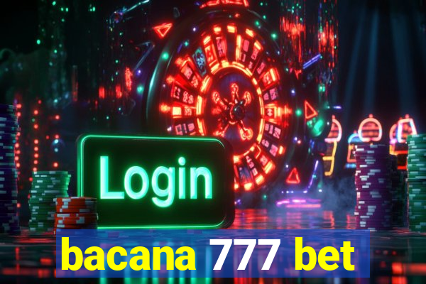 bacana 777 bet