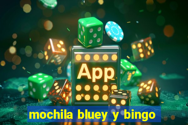 mochila bluey y bingo