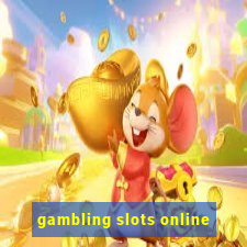 gambling slots online