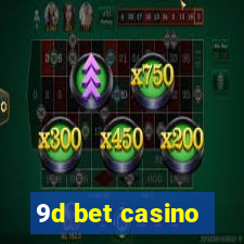 9d bet casino