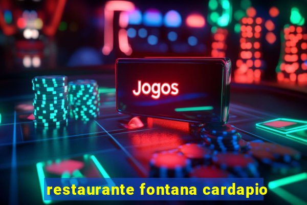 restaurante fontana cardapio