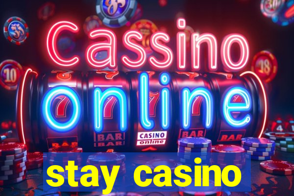 stay casino