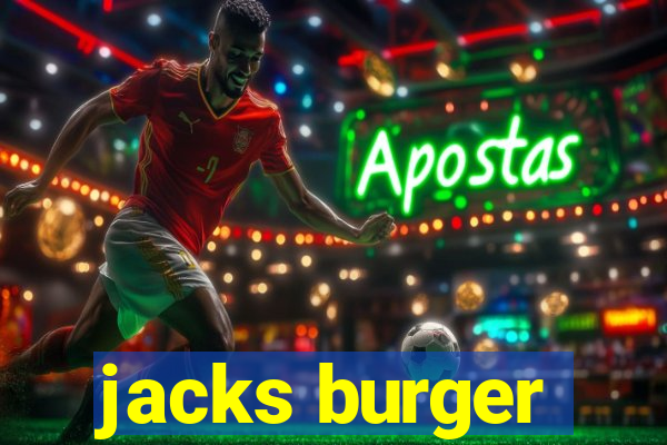 jacks burger