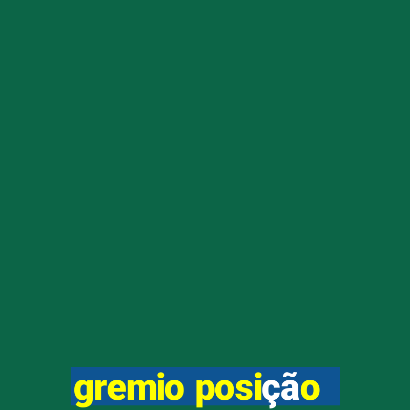 gremio posição