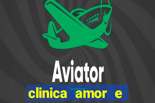 clinica amor e saude pirituba