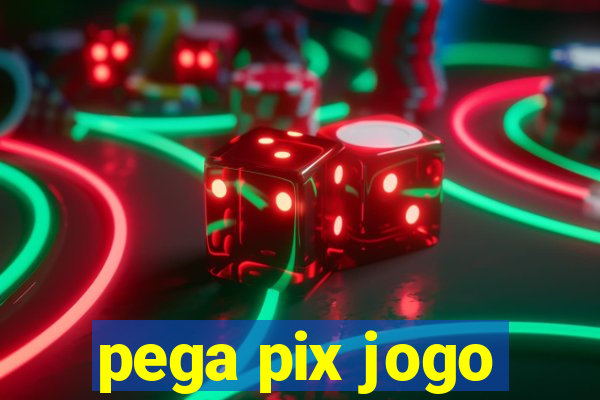 pega pix jogo