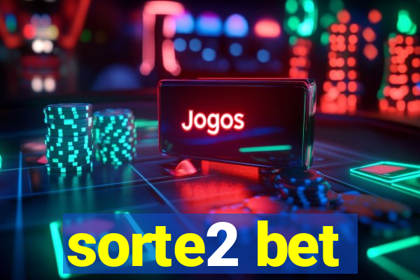 sorte2 bet