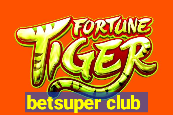 betsuper club