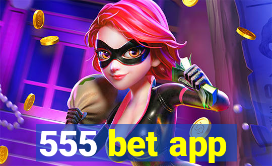 555 bet app