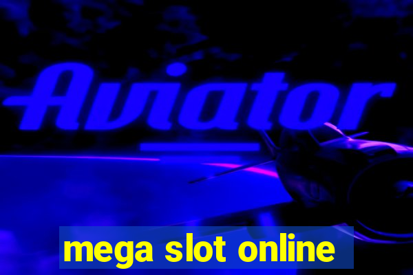 mega slot online