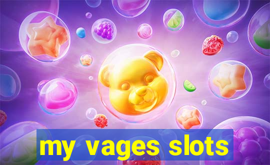 my vages slots