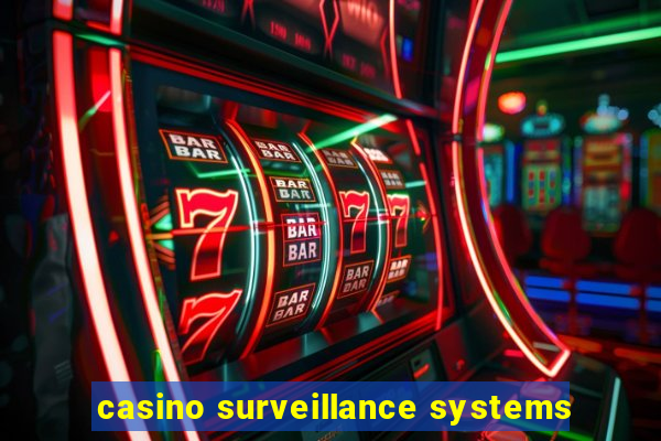 casino surveillance systems