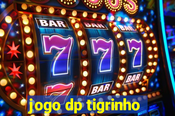 jogo dp tigrinho