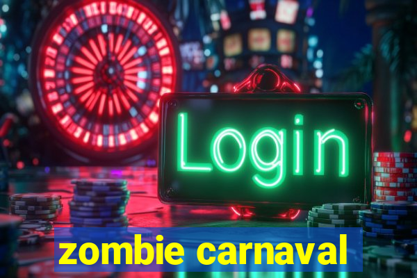 zombie carnaval