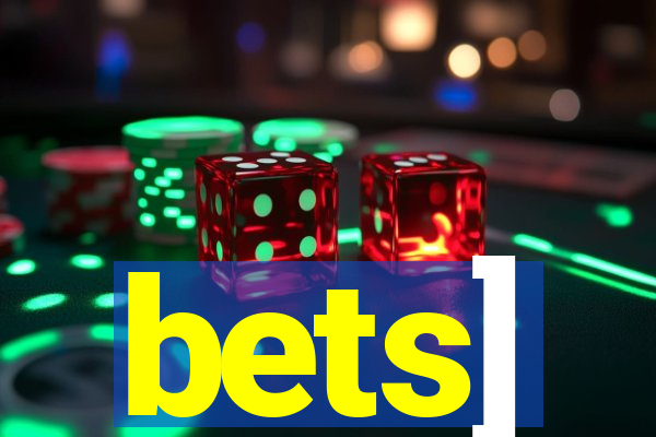 bets]