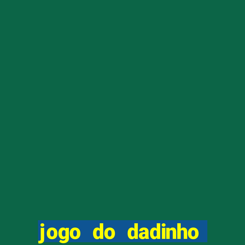 jogo do dadinho que ganha dinheiro