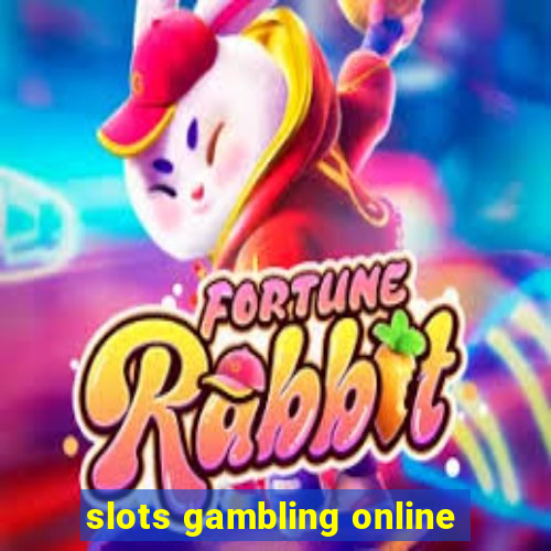 slots gambling online