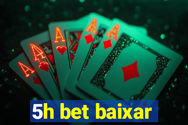 5h bet baixar