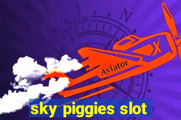 sky piggies slot