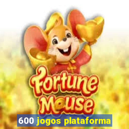 600 jogos plataforma