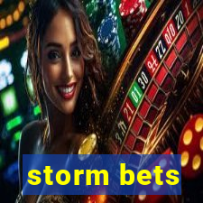 storm bets