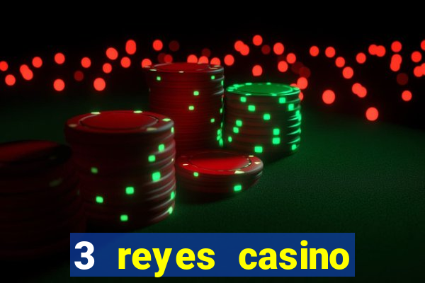 3 reyes casino poner saldo