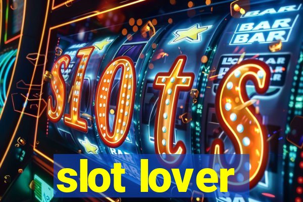 slot lover