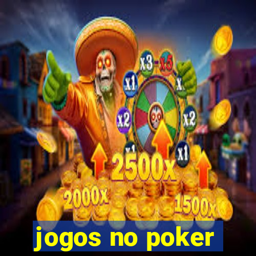 jogos no poker