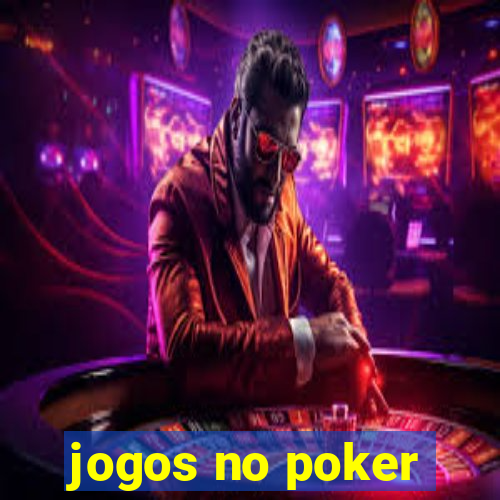 jogos no poker