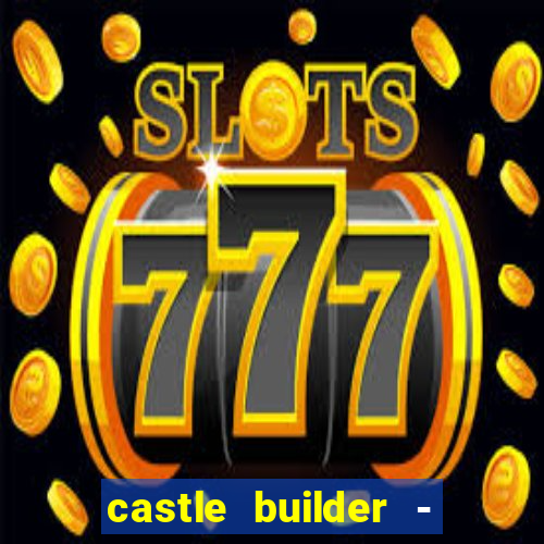 castle builder - epic slots