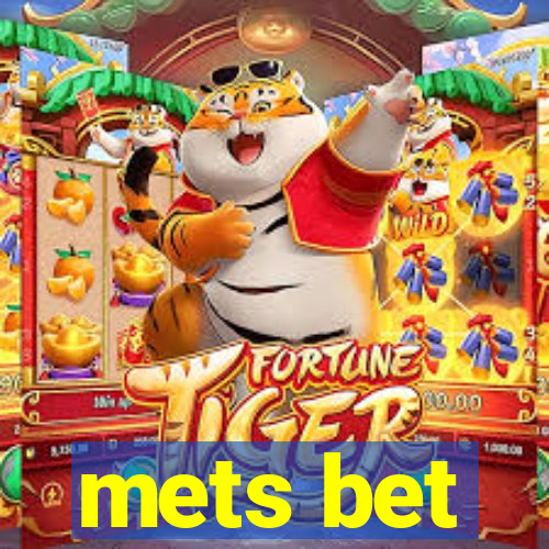 mets bet