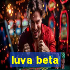 luva beta