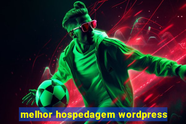 melhor hospedagem wordpress