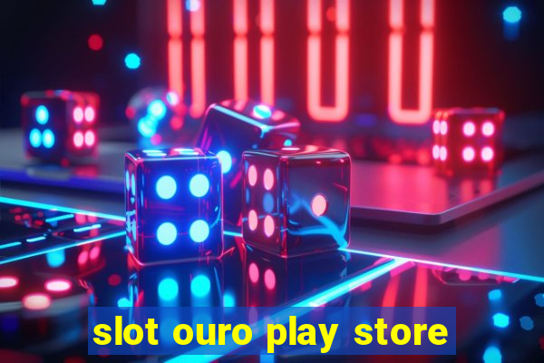 slot ouro play store