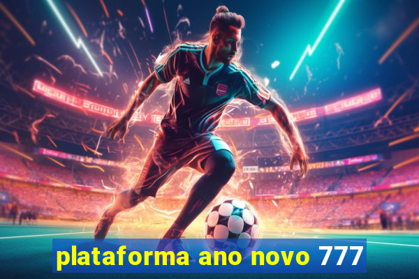 plataforma ano novo 777