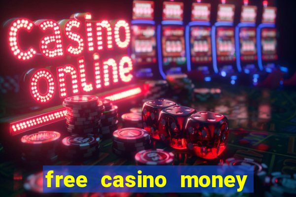 free casino money without deposit