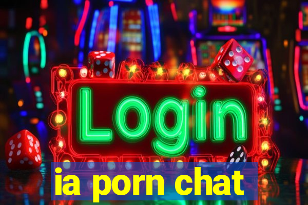 ia porn chat