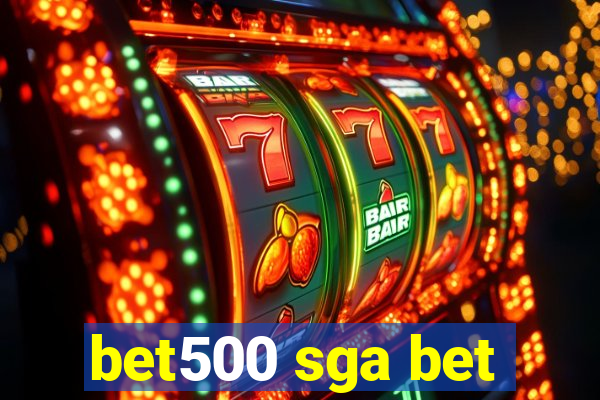 bet500 sga bet