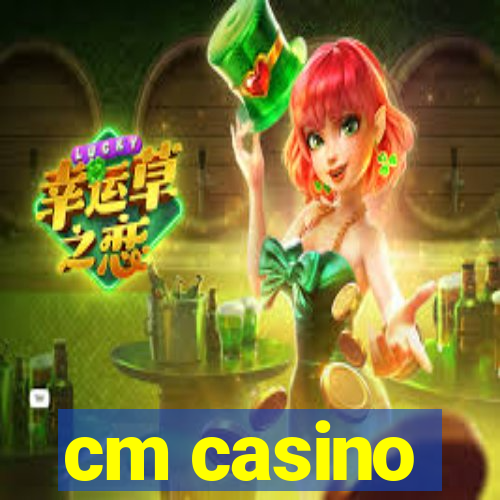 cm casino