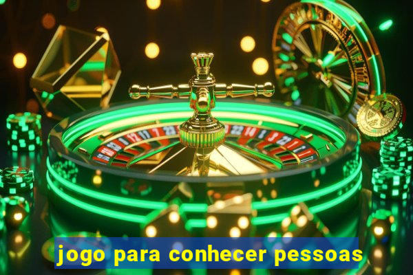 jogo para conhecer pessoas