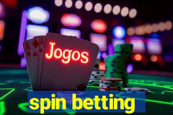 spin betting