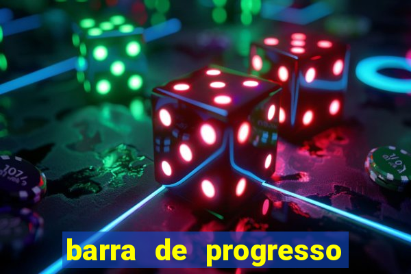 barra de progresso 99 blaze o que significa