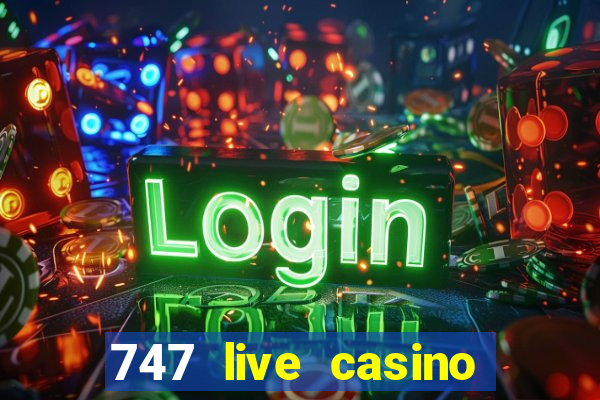 747 live casino login slot play app